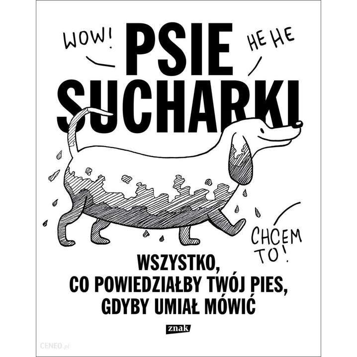 Psie sucharki. Wszystko, co powiedziałby twój pies, gdyby umiał mówić - Maria Apoleika