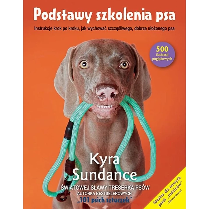 Podstawy szkolenia psa - Kyra Sundance